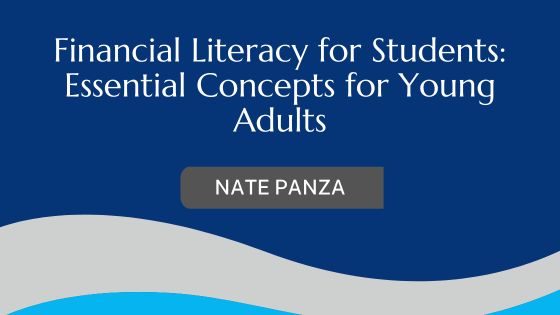 Financial Literacy for Students: Essential Concepts for Young Adults