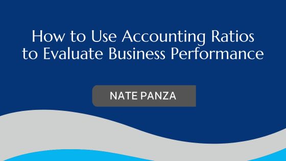 How to Use Accounting Ratios to Evaluate Business Performance